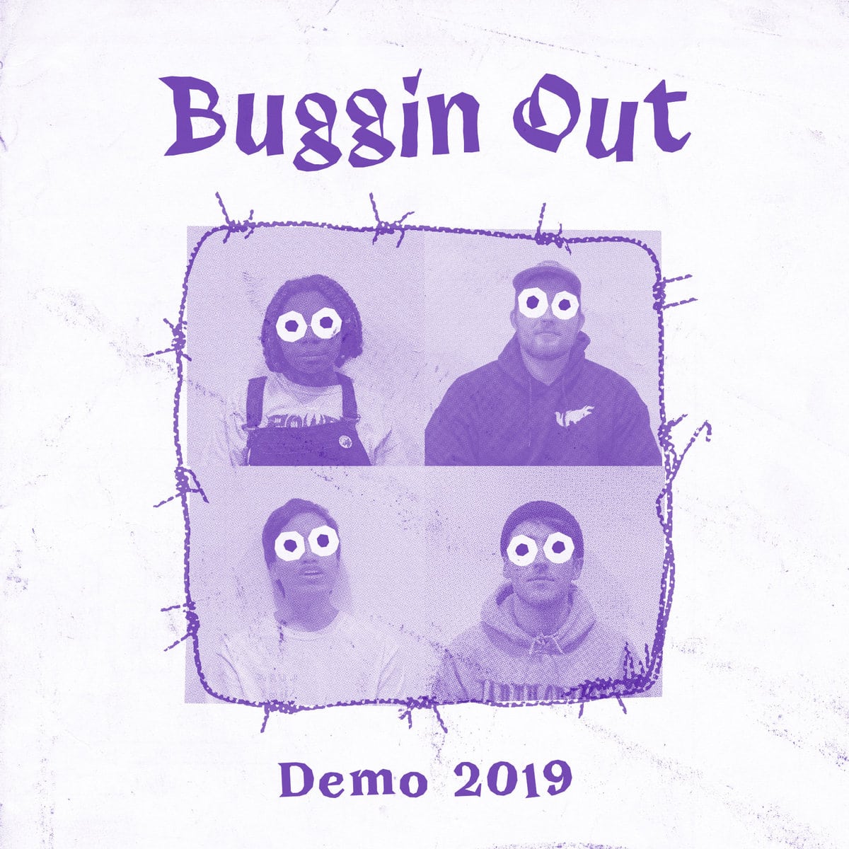 Out demo. Buggin out. Buggin.